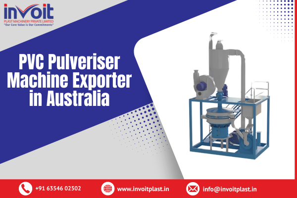 PVC Pulveriser Machine Exporter in Australia