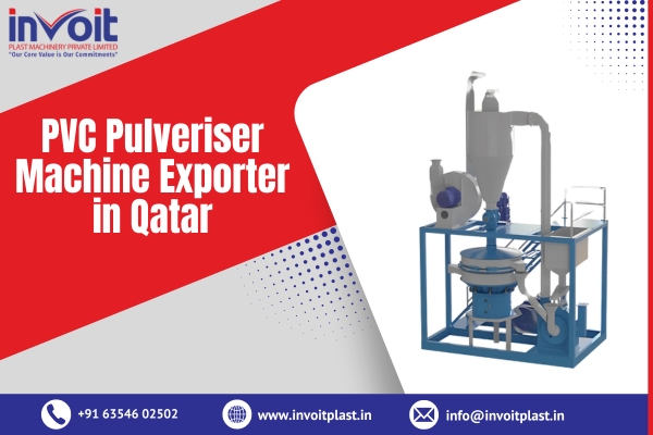 PVC Pulveriser Machine Exporter in Qatar