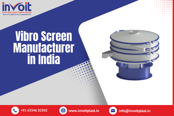 Vibro Screen Manufacturer in India