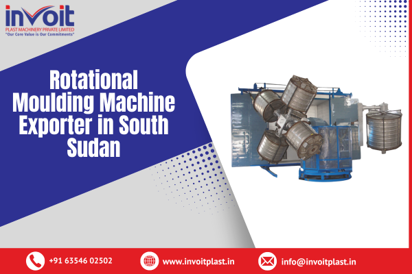 Rotational Moulding Machine Exporter in South Sudan